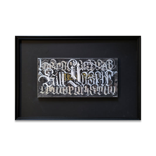 Black frame with black canvas with white old english style painted letters